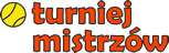 Turniej Mistrzw